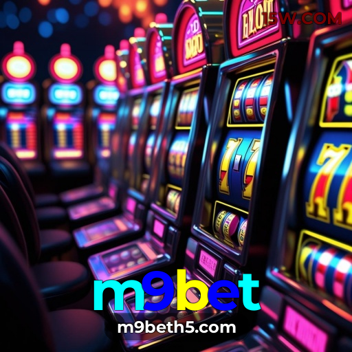 Cassino m9bet | Diversão Online com Suporte 24h